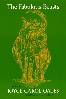 Les bêtes fabuleuses : Poèmes - The Fabulous Beasts: Poems