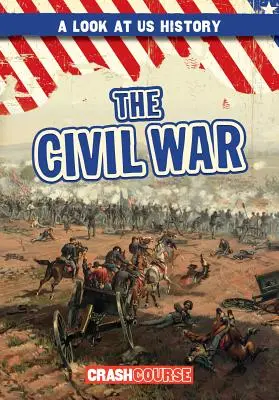 La guerre civile - The Civil War