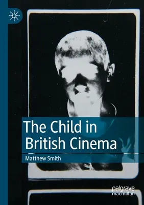 L'enfant dans le cinéma britannique - The Child in British Cinema