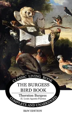 Le livre des oiseaux de Burgess pour les enfants - n&b - The Burgess Bird Book for Children - b&w