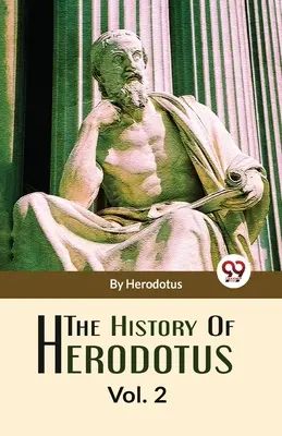 L'histoire d'Hérodote Vol-2 - The History Of Herodotus Vol-2