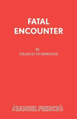 Rencontre fatale - Fatal Encounter