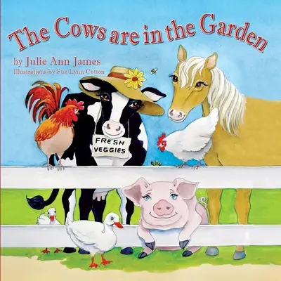 Les vaches sont dans le jardin - The Cows are in the Garden