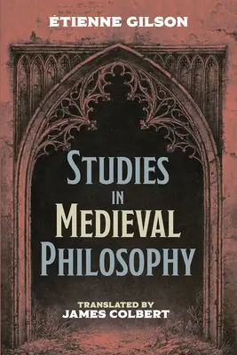 Études de philosophie médiévale - Studies in Medieval Philosophy