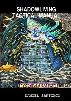 Manuel tactique de Shadowliving - Shadowliving Tactical Manual