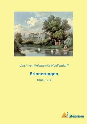 Erinnerungen : 1848 - 1914 - Erinnerungen: 1848 - 1914