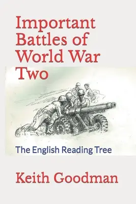 Batailles importantes de la Seconde Guerre mondiale : The English Reading Tree - Important Battles of World War Two: The English Reading Tree