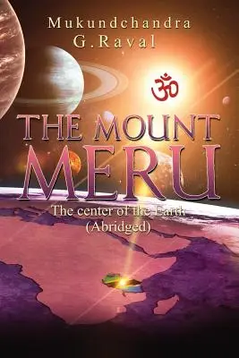 Meru : Le centre de notre terre - Meru: The Center of Our Earth