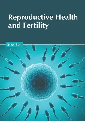 Santé reproductive et fertilité - Reproductive Health and Fertility