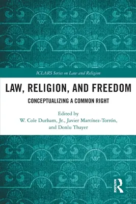 Droit, religion et liberté : Conceptualiser un droit commun - Law, Religion, and Freedom: Conceptualizing a Common Right
