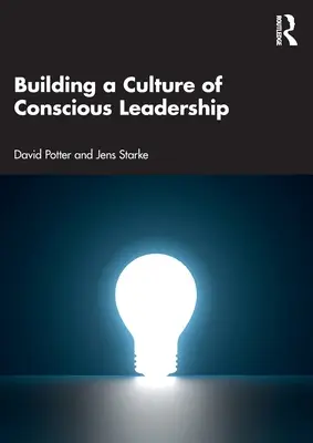 Construire une culture de leadership conscient - Building a Culture of Conscious Leadership