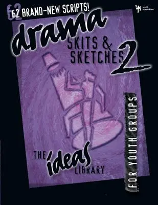 Drame, sketches et saynètes 2 - Drama, Skits, and Sketches 2