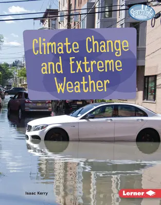 Changement climatique et phénomènes météorologiques extrêmes - Climate Change and Extreme Weather