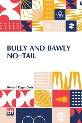 Bully et Bawly sans queue : (Les grenouilles sauteuses) - Bully And Bawly No-Tail: (The Jumping Frogs)