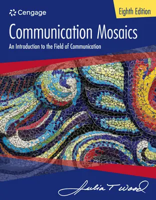 Mosaïques de la communication : une introduction au domaine de la communication - Communication Mosaics: An Introduction to the Field of Communication