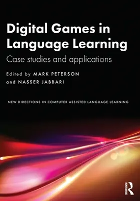 Les jeux numériques dans l'apprentissage des langues : Études de cas et applications - Digital Games in Language Learning: Case Studies and Applications