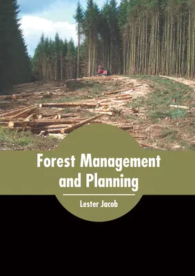 Gestion et planification des forêts - Forest Management and Planning