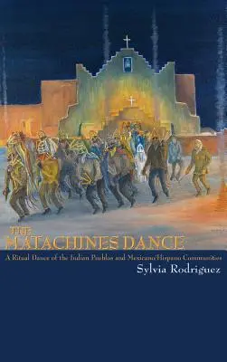 La danse des Matachines (révisée) - Matachines Dance (Revised)