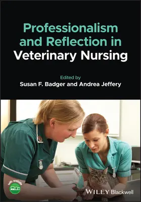 Professionnalisme et réflexion dans les soins infirmiers vétérinaires - Professionalism and Reflection in Veterinary Nursing