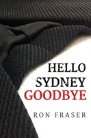 Bonjour Sydney Goodbye - Hello Sydney Goodbye