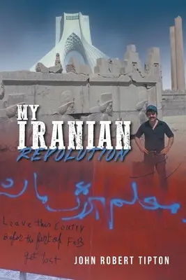 Ma révolution iranienne - My Iranian Revolution