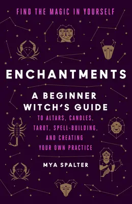 Enchantements : Trouver la magie en soi - Enchantments: Find the Magic in Yourself