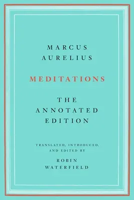 Méditations : L'édition annotée - Meditations: The Annotated Edition