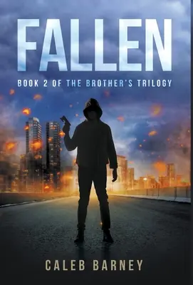 Déchu : Livre 2 de la Trilogie des Frères - Fallen: Book 2 of The Brother's Trilogy