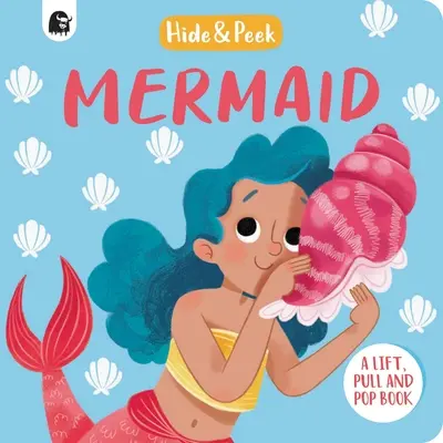 Mermaid : Un livre à soulever, à tirer et à éclater - Mermaid: A Lift, Pull, and Pop Book