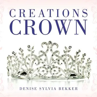 Couronne de créations - Creations Crown