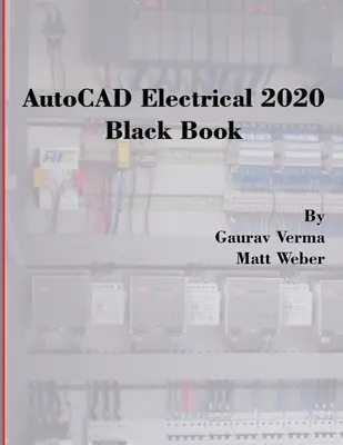 Livre noir d'AutoCAD Electrical 2020 - AutoCAD Electrical 2020 Black Book