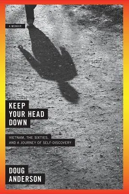 Garder la tête baissée : un mémoire - Keep Your Head Down: A Memoir