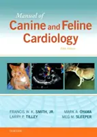 Manuel de cardiologie canine et féline - Manual of Canine and Feline Cardiology