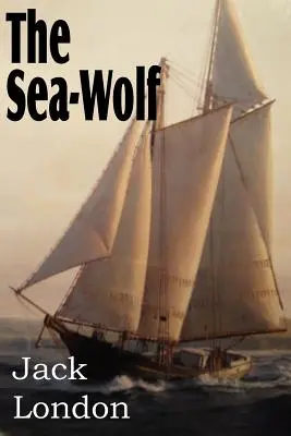 Le loup de mer - The Sea-Wolf
