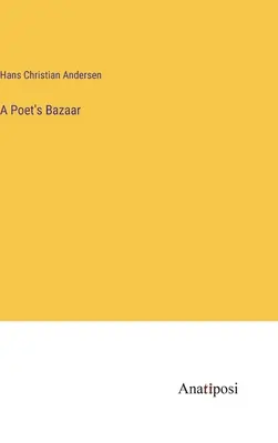 Le bazar des poètes - A Poet's Bazaar