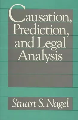Causation, prédiction et analyse juridique - Causation, Prediction, and Legal Analysis