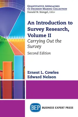 Introduction à la recherche par sondage, Volume II : Réalisation de l'enquête - An Introduction to Survey Research, Volume II: Carrying Out the Survey