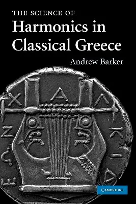 La science de l'harmonie dans la Grèce classique - The Science of Harmonics in Classical Greece