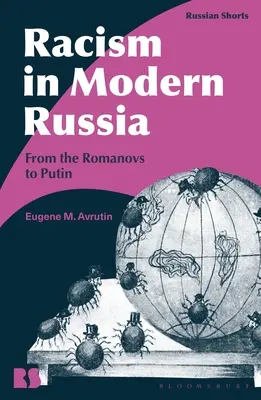 Le racisme dans la Russie moderne : Des Romanov à Poutine - Racism in Modern Russia: From the Romanovs to Putin