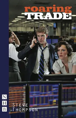 Le commerce rugissant - Roaring Trade