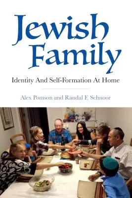 La famille juive : Identité et formation de soi à la maison - Jewish Family: Identity and Self-Formation at Home