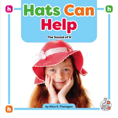 Les chapeaux peuvent aider : Le son H - Hats Can Help: The Sound of H