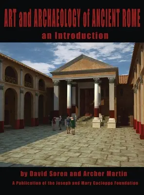 Art et archéologie de la Rome antique : Une introduction - Art and Archaeology of Ancient Rome: An Introduction