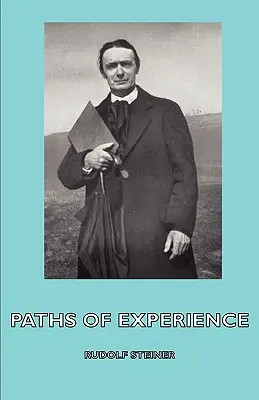 Les chemins de l'expérience - Paths of Experience