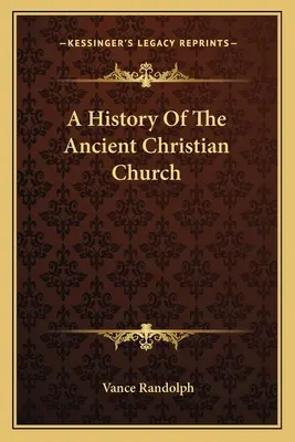 Histoire de l'ancienne Église chrétienne - A History Of The Ancient Christian Church