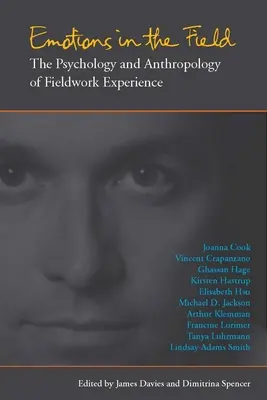 Les émotions sur le terrain : La psychologie et l'anthropologie de l'expérience du travail sur le terrain - Emotions in the Field: The Psychology and Anthropology of Fieldwork Experience