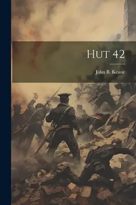 Hutte 42 - Hut 42