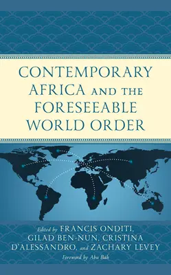 L'Afrique contemporaine et l'ordre mondial prévisible - Contemporary Africa and the Foreseeable World Order