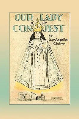 Notre Dame de la Conquête - Our Lady of the Conquest
