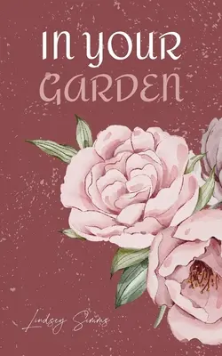 Dans votre jardin - In Your Garden